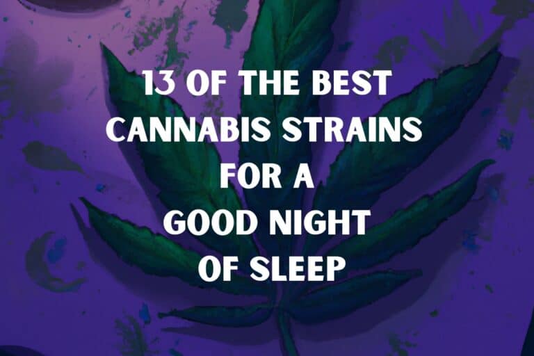 Best Cannabis Strains For Sleep